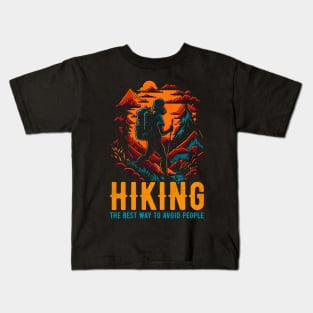 Hiking- The Best Way To Avoid People funny Kids T-Shirt